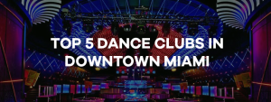 dance clubs in miami