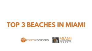 Top 3 Beaches in Miami